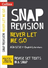 Never Let Me Go: AQA GCSE 9-1 English Literature Text Guide: Ideal for Home Learning, 2022 and 2023 Exams edition kaina ir informacija | Knygos paaugliams ir jaunimui | pigu.lt