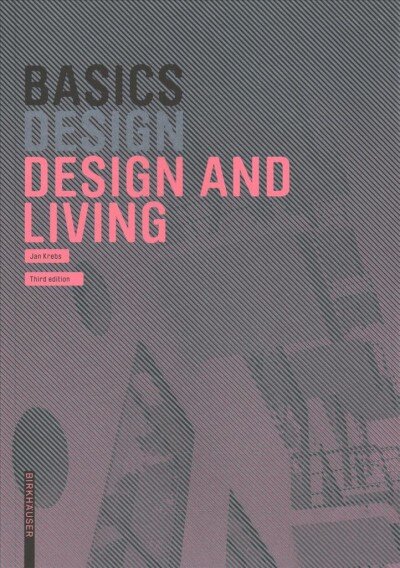 Basics Design and Living 2nd ed. цена и информация | Knygos apie architektūrą | pigu.lt