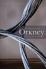 History of Orkney Literature Reissue kaina ir informacija | Istorinės knygos | pigu.lt