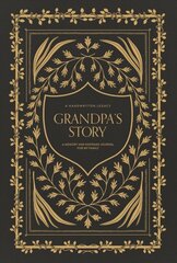 Grandpa's Story: A Memory and Keepsake Journal for My Family kaina ir informacija | Saviugdos knygos | pigu.lt