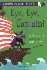 Eye, Eye, Captain! A Bloomsbury Young Reader: Gold Book Band kaina ir informacija | Knygos paaugliams ir jaunimui | pigu.lt