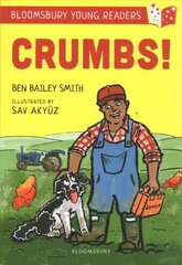 Crumbs! A Bloomsbury Young Reader: Lime Book Band kaina ir informacija | Knygos paaugliams ir jaunimui | pigu.lt