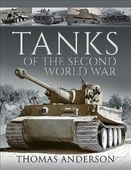 Tanks of the Second World War цена и информация | Исторические книги | pigu.lt