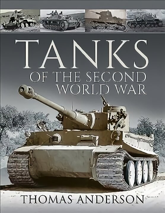 Tanks of the Second World War цена и информация | Istorinės knygos | pigu.lt