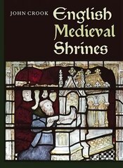 English Medieval Shrines, 3 kaina ir informacija | Knygos apie meną | pigu.lt