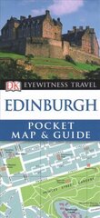 DK Eyewitness Edinburgh Pocket Map and Guide 6th edition kaina ir informacija | Kelionių vadovai, aprašymai | pigu.lt