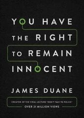 You Have the Right to Remain Innocent цена и информация | Самоучители | pigu.lt
