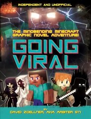 Going Viral (Independent & Unofficial): The Mindbending Minecraft Graphic Novel Adventure kaina ir informacija | Knygos paaugliams ir jaunimui | pigu.lt