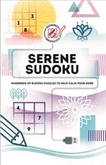 Serene Sudoku: Hundreds of Sudoku puzzles to help calm your mind цена и информация | Развивающие книги | pigu.lt