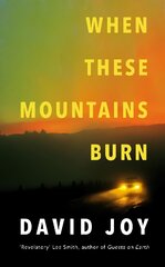 When These Mountains Burn цена и информация | Фантастика, фэнтези | pigu.lt