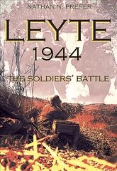 Leyte, 1944: The Soldiers' Battle kaina ir informacija | Istorinės knygos | pigu.lt