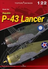 Republic P-43 Lancer kaina ir informacija | Istorinės knygos | pigu.lt