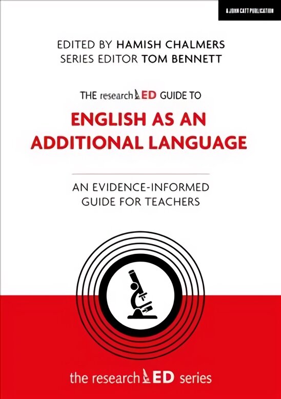 researchED Guide to English as an Additional Language: An evidence-informed guide for teachers kaina ir informacija | Socialinių mokslų knygos | pigu.lt