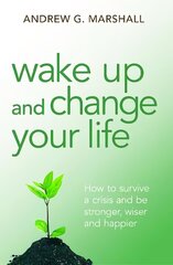 Wake up and change your life kaina ir informacija | Saviugdos knygos | pigu.lt