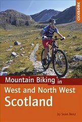 Mountain Biking in West and North West Scotland kaina ir informacija | Knygos apie sveiką gyvenseną ir mitybą | pigu.lt