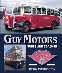 Guy Motors: Buses and Coaches kaina ir informacija | Enciklopedijos ir žinynai | pigu.lt