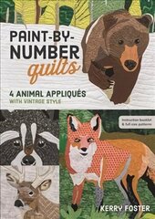 Paint-by-Number Quilts: 4 Animal Appliques with Vintage Style kaina ir informacija | Spalvinimo knygelės | pigu.lt