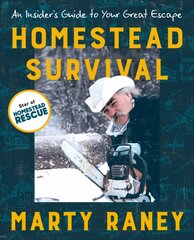 Homestead Survival: An Insiders Guide to Your Great Escape цена и информация | Книги о питании и здоровом образе жизни | pigu.lt