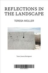 Teresa Moller: Reflections in the Landscape цена и информация | Книги об архитектуре | pigu.lt