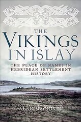 Vikings in Islay kaina ir informacija | Istorinės knygos | pigu.lt