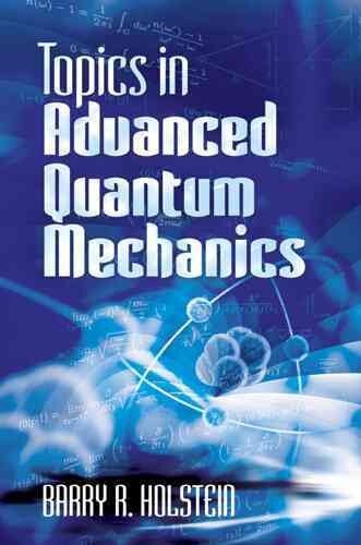 Topics in advanced quantum mechanics kaina ir informacija | Ekonomikos knygos | pigu.lt