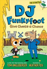 DJ Funkyfoot: Give Cheese a Chance (DJ Funkyfoot #2) kaina ir informacija | Knygos paaugliams ir jaunimui | pigu.lt