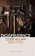 Digisprudence: Code as Law Rebooted kaina ir informacija | Ekonomikos knygos | pigu.lt