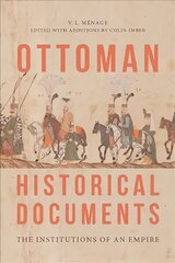Ottoman Historical Documents: The Institutions of an Empire kaina ir informacija | Istorinės knygos | pigu.lt
