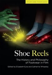 Shoe Reels: The History and Philosophy of Footwear in Film цена и информация | Книги об искусстве | pigu.lt