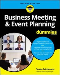Business Meeting & Event Planning For Dummies 2nd Edition kaina ir informacija | Ekonomikos knygos | pigu.lt