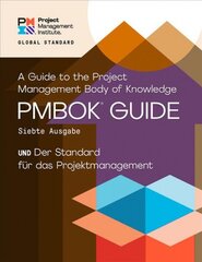 Guide to the Project Management Body of Knowledge (PMBOK (R) Guide) - The Standard for Project Management (GERMAN) 7th Revised edition цена и информация | Книги по экономике | pigu.lt