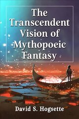 Transcendent vision of mythopoeic fantasy kaina ir informacija | Istorinės knygos | pigu.lt