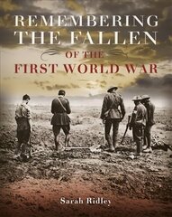 Remembering the Fallen of the First World War цена и информация | Книги для подростков и молодежи | pigu.lt