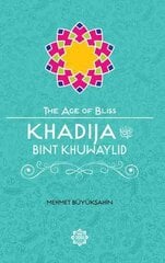 Khadija Bint Khuwaylid цена и информация | Духовная литература | pigu.lt