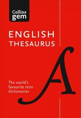 English Gem Thesaurus: The World's Favourite Mini Thesaurus 8th Revised edition, Collins English Thesaurus Gem Edition: 128,000 Synonyms and Antonyms in a Mini Format kaina ir informacija | Užsienio kalbos mokomoji medžiaga | pigu.lt