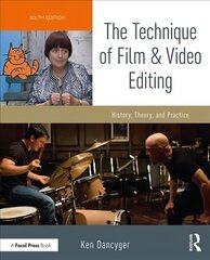 Technique of Film and Video Editing: History, Theory, and Practice 6th edition kaina ir informacija | Knygos apie meną | pigu.lt