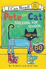 Pete The Cat: Too Cool For School цена и информация | Книги для малышей | pigu.lt