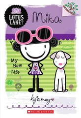 Lotus Lane: #4 Mika My New Life: My New Life kaina ir informacija | Knygos paaugliams ir jaunimui | pigu.lt