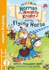 Norman the Naughty Knight and the Flying Horse цена и информация | Книги для подростков  | pigu.lt