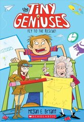 Fly to the Rescue (Tiny Geniuses #1): Volume 1 цена и информация | Книги для подростков и молодежи | pigu.lt