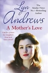 Mother's Love: A compelling family saga of life's ups and downs цена и информация | Fantastinės, mistinės knygos | pigu.lt
