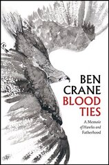 Blood Ties kaina ir informacija | Biografijos, autobiografijos, memuarai | pigu.lt