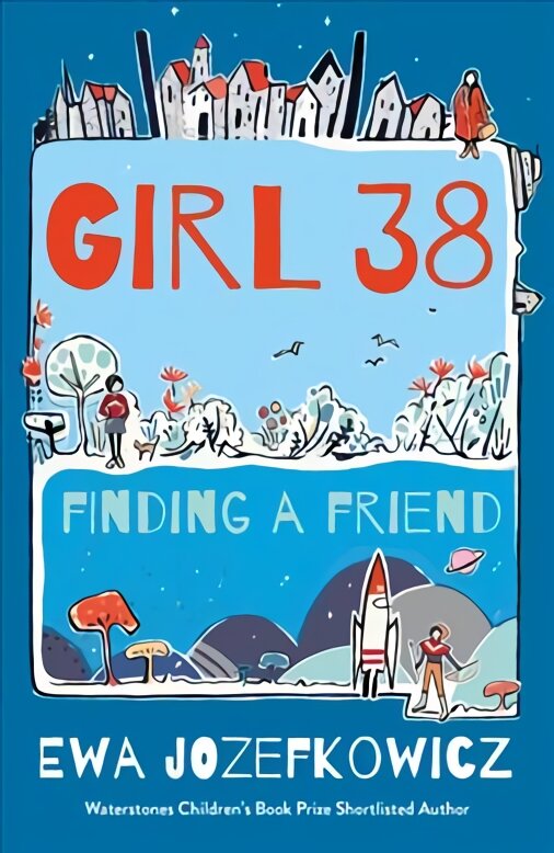 Girl 38: Finding a Friend цена и информация | Knygos paaugliams ir jaunimui | pigu.lt