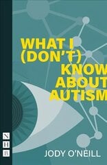 What I (Don't) Know About Autism цена и информация | Рассказы, новеллы | pigu.lt