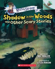 Shadow in the Woods and Other Scary Stories: An Acorn Book (Mister Shivers #2): Volume 2 kaina ir informacija | Knygos paaugliams ir jaunimui | pigu.lt