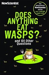 Does Anything Eat Wasps: And 101 Other Questions kaina ir informacija | Ekonomikos knygos | pigu.lt