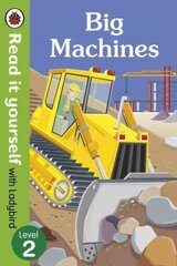 Big Machines - Read it yourself with Ladybird: Level 2 (non-fiction): Level 2 (Non-Fiction), Level 2 цена и информация | Книги для самых маленьких | pigu.lt
