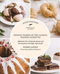 Feeding Women in the Talmud, Feeding Ourselves цена и информация | Книги рецептов | pigu.lt