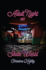 Adult Night at Skate World kaina ir informacija | Poezija | pigu.lt