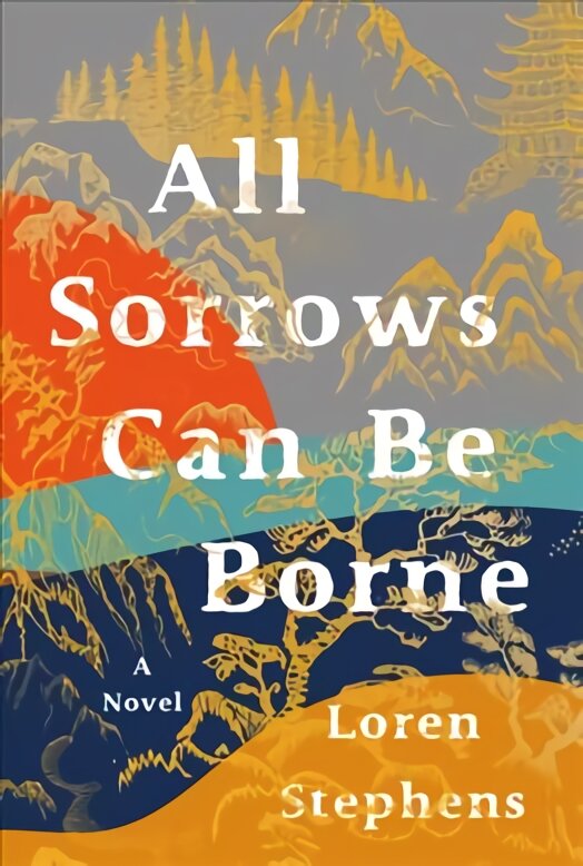 All Sorrows Can Be Borne kaina ir informacija | Fantastinės, mistinės knygos | pigu.lt